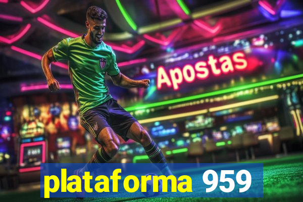 plataforma 959